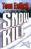 Snow Kill: a Mystery