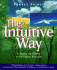 The Intuitive Way: a Guide to Living From Inner Wisdom