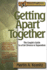 Getting Apart Together: the Couple's Guide to a Fair Divorce Or Separation (Rebuilding Books)