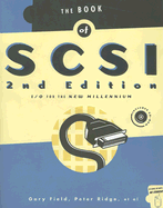 The Book of Scsi: I/O for the New Millennium