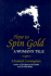 How to Spin Gold: a Woman's Tale