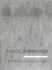 Raquel Rabinovich: the Dark is the Source of Light