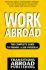 Work Abroad: the Complete Guide to Finding a Job Overseas