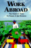 Work Abroad: the Complete Guide to Finding a Job Overseas