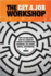 The Get a Job Workshop