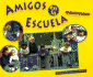 Amigos En La Escuela = Friends at School