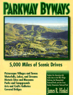 Parkway Byways: 5, 000 Miles of Scenic Drives