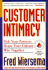 Customer Intimacy: Pick Your Partners, Shape Your Culture, Win Together