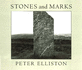 Stones and Marks / Photographs and Text By Peter Elliston