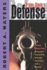 The Best Defense: True Stories of Intended Victims Who Defended Themselves With a Firearm