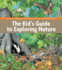 The Kid's Guide to Exploring Nature (Bbg Guides for a Greener Planet)