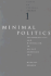 Minimal Politics: Performativity and Minimalism in Recent American Art: 1 (Issues in Cultural Theory)