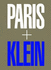 William Klein: Paris + Klein