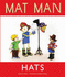 Mat Man: Hats