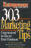 303 Marketing Tips: Guaranteed to Boost Your Business