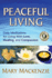 Peaceful Living: Daily Meditations for Living With Love, Healing, and Compassion
