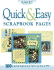 Quick & Easy Scrapbook Pages: 100 Scrapbook Pages You Can Make in One Hour Or Less