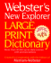 Webster's New Explorer Large Print Dictionary, 3rd Edition-Large, Easy-to-Read Type