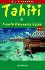 Tahiti & French Polynesia Guide