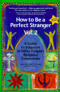 How to Be a Perfect Stranger (1st Ed., Vol 2)