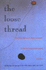 The Loose Thread: the Red Moon Anthology of English-Language Haiku 2001