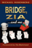 Bridge, Zia...and Me