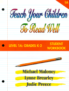 Teach Your Children to Read Well: Level 1a Grades K-2: Student