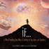 If: a Mind-Bending New Way of Looking at Big Ideas and Numbers