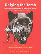 Defying the Tomb: Selected Prison Writings and Art of Kevin "Rashid" Johnson Featuring Exchanges With an Outlaw