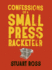 Confessions of a Small Press Racketeer