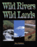 Wild Rivers Wild Lands