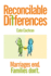Reconcilable Differences: Marriages End. Families Don't.