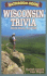 Bathroom Book of Wisconsin Trivia: Weird, Wacky and Wild