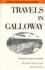 Travels in Galloway: Memoirs From Southwest Scotland