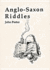 Anglo-Saxon Riddles