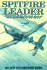 Spitfire Leader: the Story of Wing Cdr Evan "Rosie" Mackie, Top Scoring Rnzaf Fighter Ace