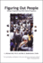 Figuring Out People: Reading People Using Meta-Programs: Second Edition