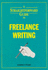 A Straightforward Guide to Freelance Writing (Straightforward Guides)