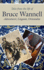 Tales From the Life of Bruce Wannell: Adventurer, Linguist, Orientalist (Sickle Moon Books for Eland Publishing)