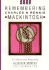 Remembering Charles Rennie Mackintosh: an Illustrated Biography