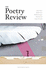 Poetry Review: Part 105: 3 (the Poetry Review)