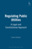Regulating Public Utilities: a Constitutional Approach