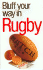 Bluffer's Guide to Rugby: Bluff Your Way in Rugby