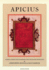 Apicius: A Critical Edition with an Introduction and English Translation
