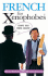 French for Xenophobes (Xenophobe's Guide)
