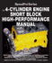 The 4-Cylinder Engine Short Block High-Performance Manual: Updated and Revised New Colour Edition (Speedpro Series)