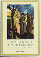 It Started With a Green Line Bus: a Boyhood in Harpenden Before and During the Second World War