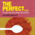 The Perfect...: Collected Food Notes From the "Guardian Weekend"