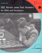 Sql Server 2000 Fast Answers for Dbas and Developers, Signature Edition