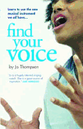 Find Your Voice: a Self-Help Manual for Singers